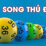 Tổng hợp cách soi cầu song thủ đề tại các miền